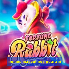 nomes masculinos guarani